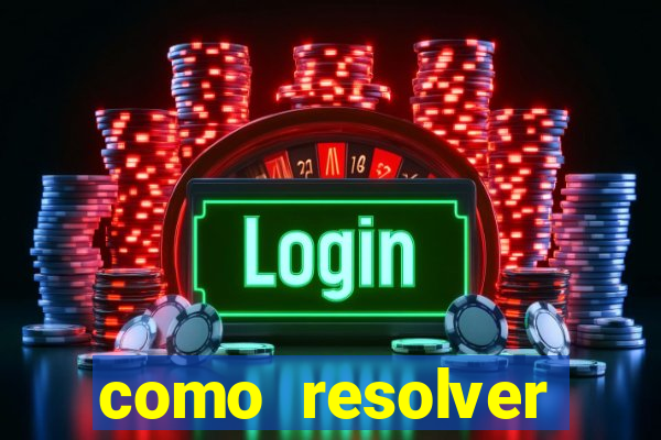 como resolver reclamado apenas por dispositivo registrado